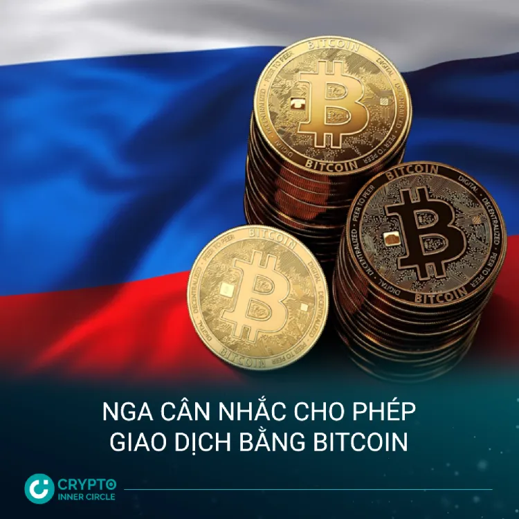 Nga cân nhắc cho phép giao dịch bằng Bitcoin cic news