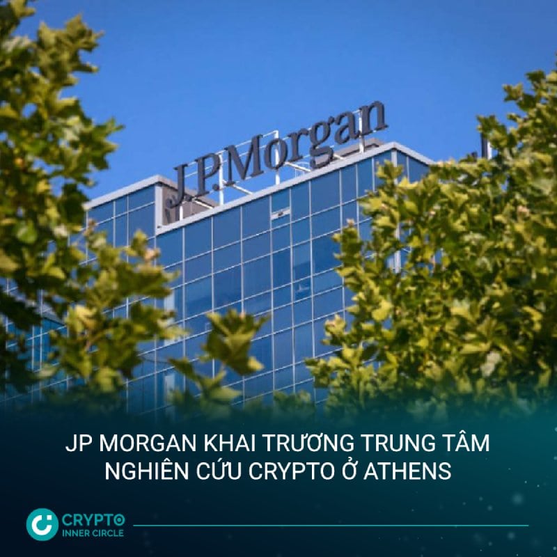 JP Morgan khai trương trung tâm nghiên cứu Crypto ở Athens
