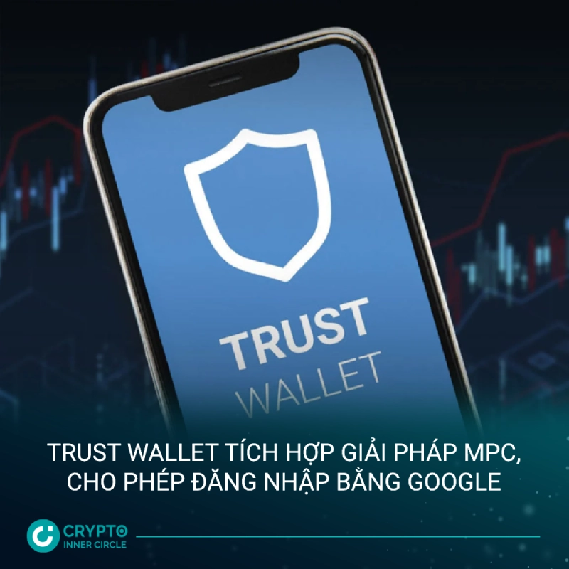 Trust Wallet tích hợp giải pháp MPC, cho phép đăng nhập bằng Google