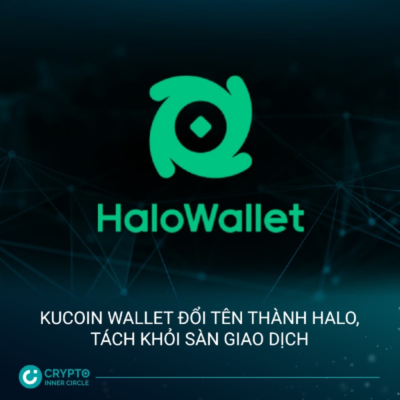 KuCoin Wallet đổi tên thành Halo, tách khỏi sàn giao dịch