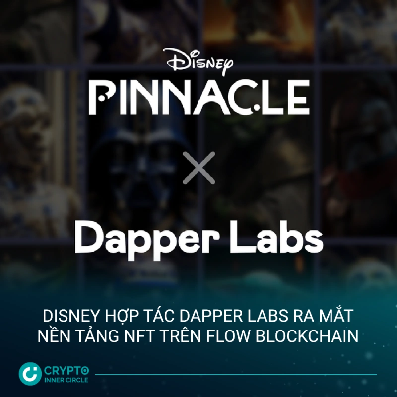 Disney hợp tác Dapper Labs ra mắt nền tảng NFT trên Flow Blockchain